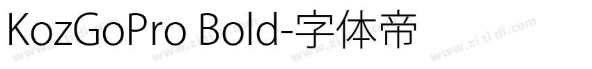 KozGoPro Bold字体转换
